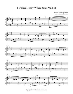 i walked today where jesus walked sheet music pdf And let us consider how the act of walking can be a metaphor for our spiritual journey and growth.